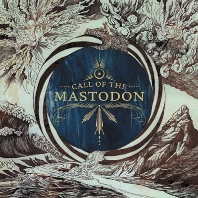 Mastodon/Call Of The Mastodon